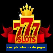 cnc plataforma de jogos